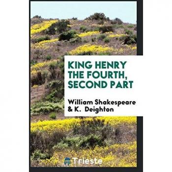 King Henry the Fourth Second Part