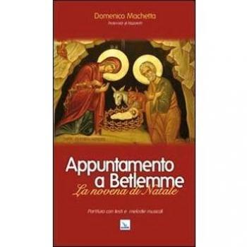 Appuntamento a Betlemme. Libretto. La novena di Natale