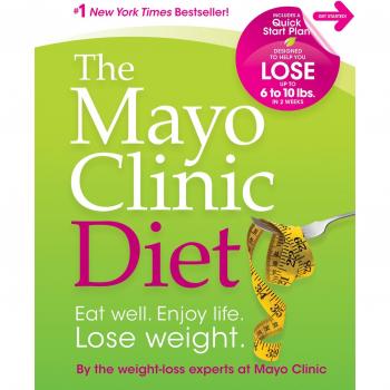 The Mayo Clinic Diet