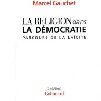 La Religion dans la démocratie: Parcours de la laïcité