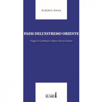 Paesi dell'Estremo Oriente. Viaggio in Cambogia e Papua Nuova Guinea