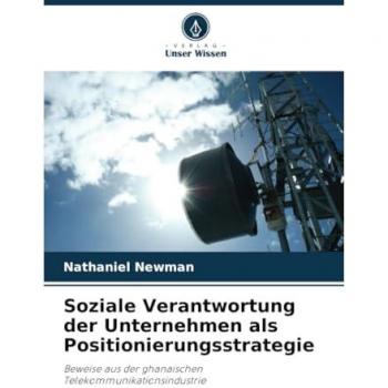 Soziale Verantwortung der Unternehmen als Positionierungsstrategie