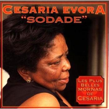 Sodade (Les Plus Belles Mornas De Cesaria)