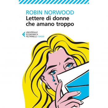 Lettere di donne che amano troppo