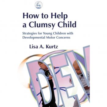 How to Help a Clumsy Child