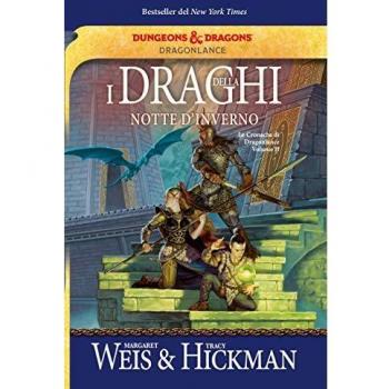 I draghi della notte d'inverno. Le cronache di Dragonlance. Vol. 2