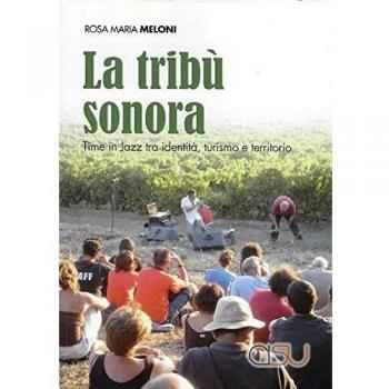 La tribù sonora. Time in jazz tra identità, turismo e territorio