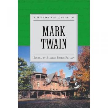A Historical Guide to Mark Twain (Historical Guides to American Authors)