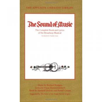 The Sound of Music : The Complete Book and Lyrics of the Broadway Musical