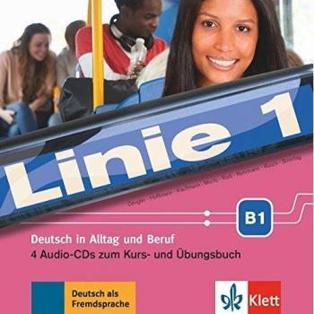Linie 1 B1: Deutsch in Alltag und Beruf. 4 Audio-CDs zum Kurs