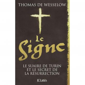 Le Signe : Le Suaire de Turin et le secret de la Résurrection