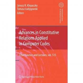 Advances in Constitutive Relations Applied in Computer Codes
