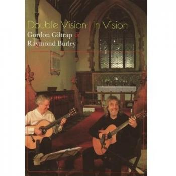 Gordon Giltrap and Raymond Burley: Double Vision in Vision [DVD]
