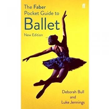 The Faber Pocket Guide to Ballet