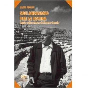 Soli andavamo per la rovina. Saggio sulla scrittura di Vincenzo Consolo