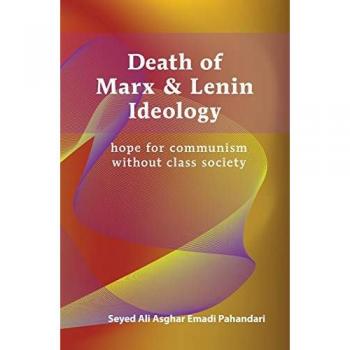 Death of Marx and Lenin Ideology: hope for communism without class society