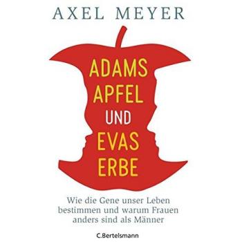Adams Apfel und Evas Erbe | Axel S. Meyer | Buch