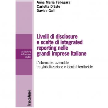 Livelli di disclosure e scelte di integrated reporting nelle grandi imprese italiane. L'informativa aziendale tra globalizzazione e identità territoriale