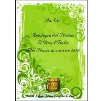 Antologia del Premio Il giro d'Italia delle poesie in cornice 2010