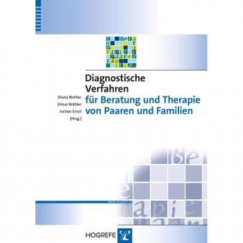 Diagnostische Verfahren für Beratung und Therapie von Paaren und Familien