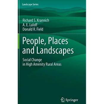 People, Places and Landscapes: Social Change in High Amenity Rural Areas