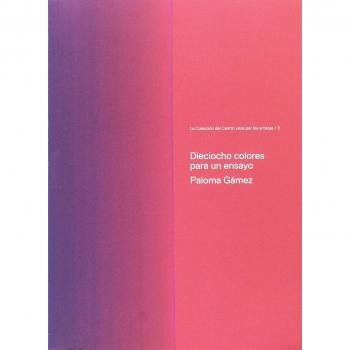 Dieciocho colores para un ensayo: Paloma gámez (Tapa blanda).