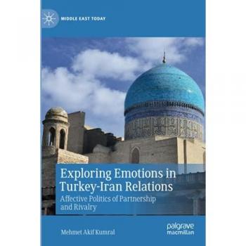 Exploring Emotions in Turkey-Iran Relations