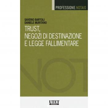 Trust negozi di destinazione e legge fallimentare