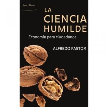 LA CIENCIA HUMILDE ECONOMIA PARA CIUDADANOS