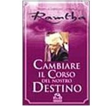 Cambiare Il Corso Del Nostro Destino