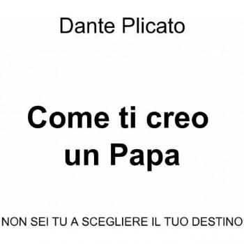 Come ti creo un Papa