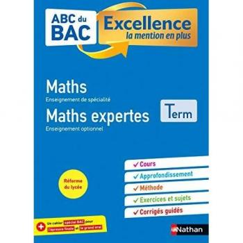 Abc Du Bac Excellence Maths&maths; Expertes Terminale