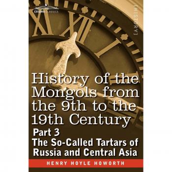 History of the Mongols from the 9th to the 19th Century