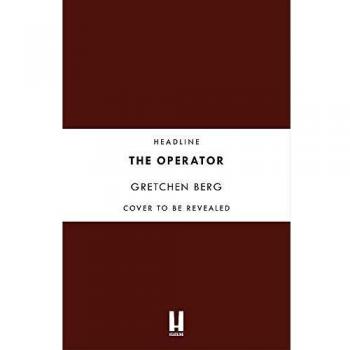 The Operator: 'Great humour and insight . . . Irresistible!' KATHRYN STOCKETT