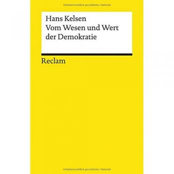 Hans Kelsen Vom Wesen Und Wert Der Demokratie (Reclams Universal-Bibliothek)