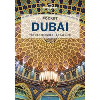 Pocket Dubai : top experiences, local life