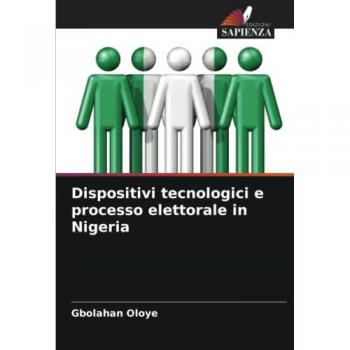 Oloye, Gbolahan: Dispositivi tecnologici e processo elettorale in Nigeria