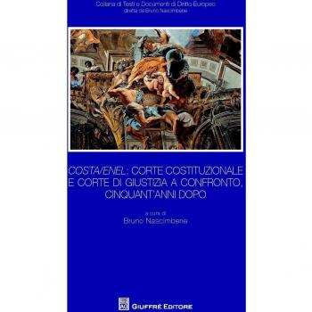 Costa/enel: corte costituzionale e corte di giustizia a confronto