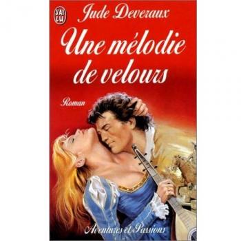 UNE MELODIE DE VELOURS (Aventures et Passion)