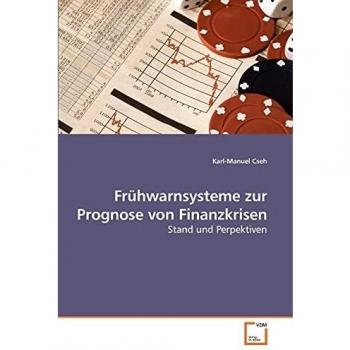 Frühwarnsysteme zur Prognose von Finanzkrisen