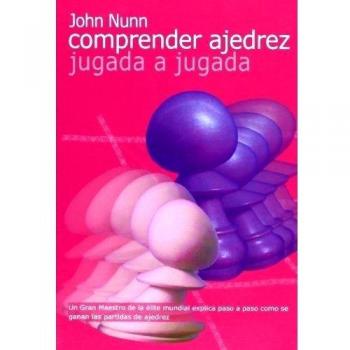 COMO COMPRENDER AJEDREZ JUGADA A JUGADA