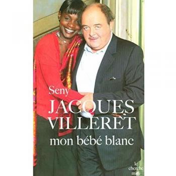 Seny Jacques Villeret, Mon Bébé Blanc