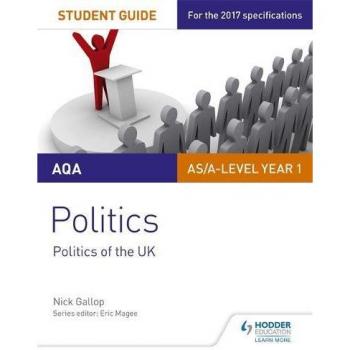 AQA AS/A-level Politics Student Guide 2: Politics of the UK