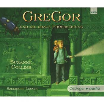 Suzanne Collins Gregor Und Die Graue Prophezeiung: Szenische Lesung