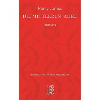 James, Henry: Die mittleren Jahre