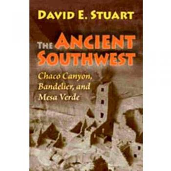 The Ancient Southwest: Chaco Canyon, Bandelier, and Mesa Verde, Sachbücher von David E. Stuart