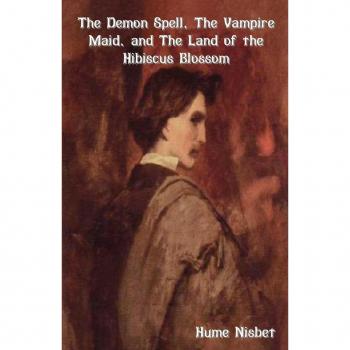 The Demon Spell the Vampire Maid and the Land of the Hibiscus Blossom