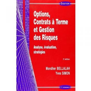 Options, contrats à terme et gestion des risques : Analyse