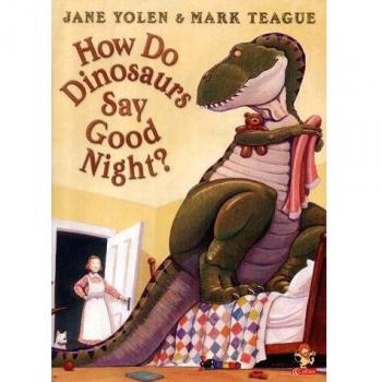 How Do Dinosaurs Say Good Night?