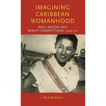 Rowe, Rochelle: Imagining Caribbean womanhood